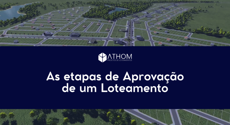 Aprovação de loteamento: as 6 etapas e onde cada uma trava
